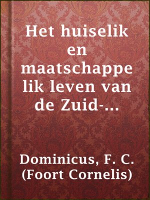 cover image of Het huiselik en maatschappelik leven van de Zuid-Afrikaner